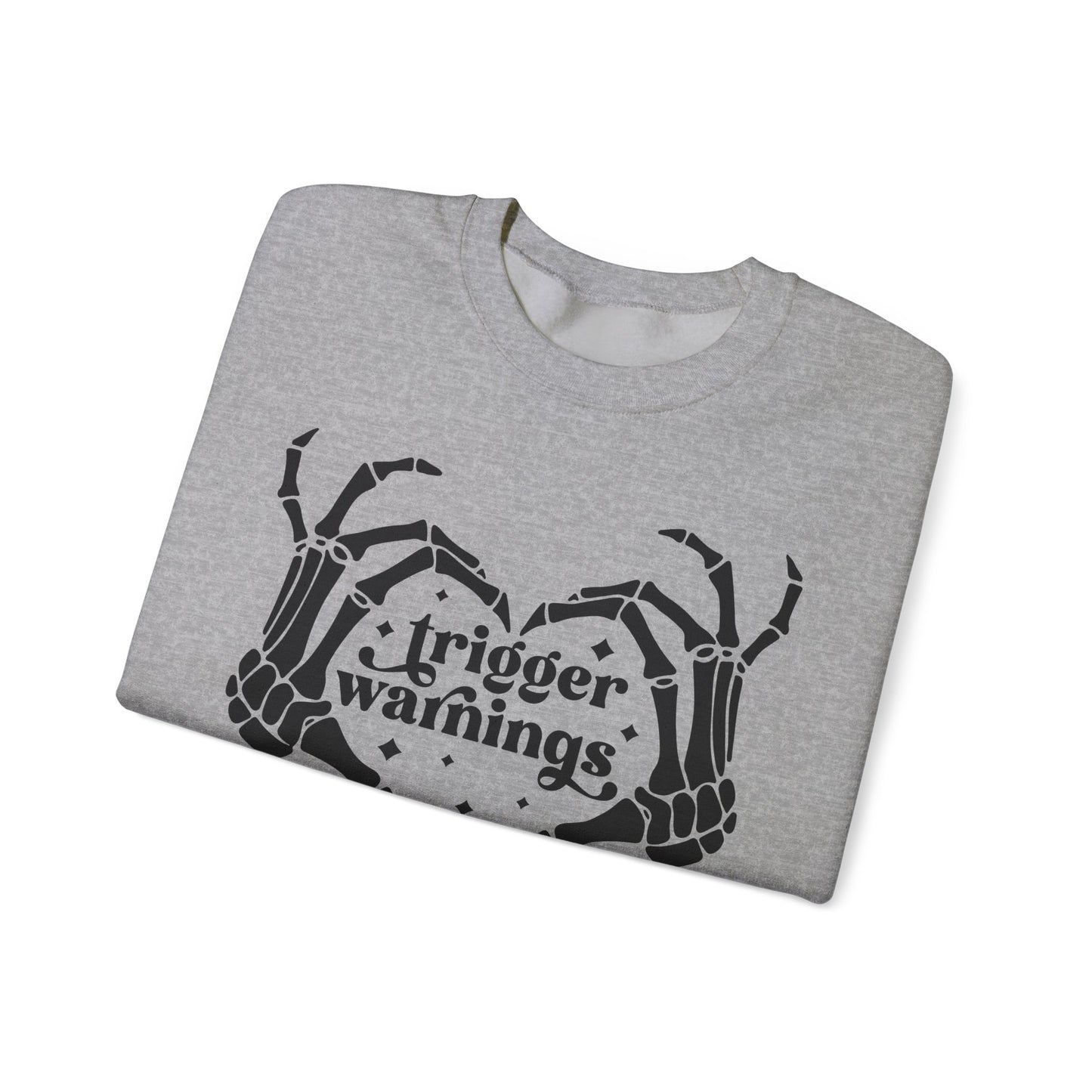 Trigger Warnings Sweatshirt