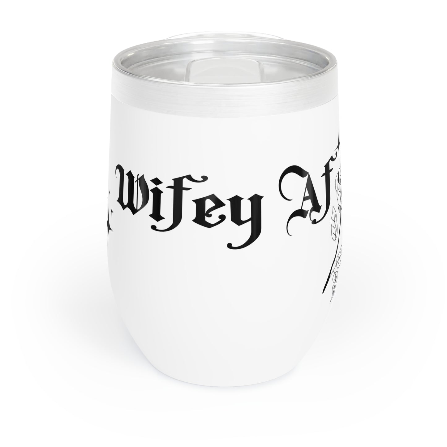 Wifey Af Chill Wine Tumbler